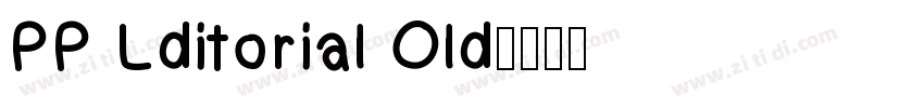 PP Lditorial Old字体转换